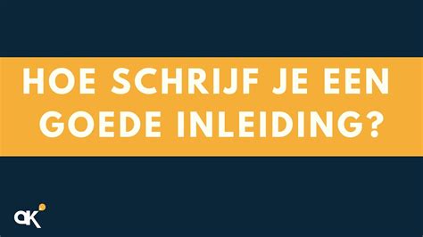 leuke introductieteksten|Zo schrijf je een goede introductie 